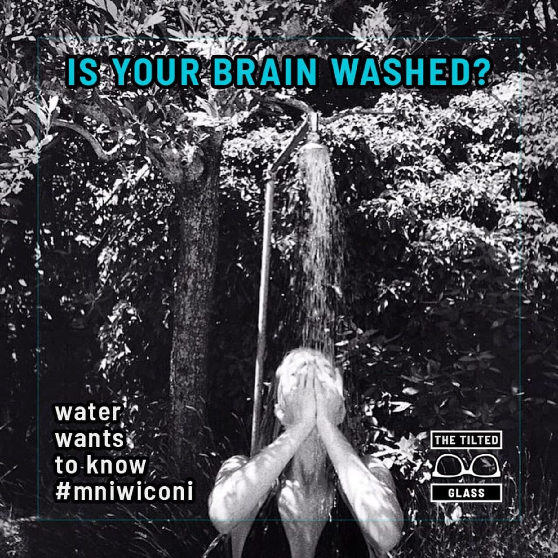 "Is Your Brain Washed?" asks water