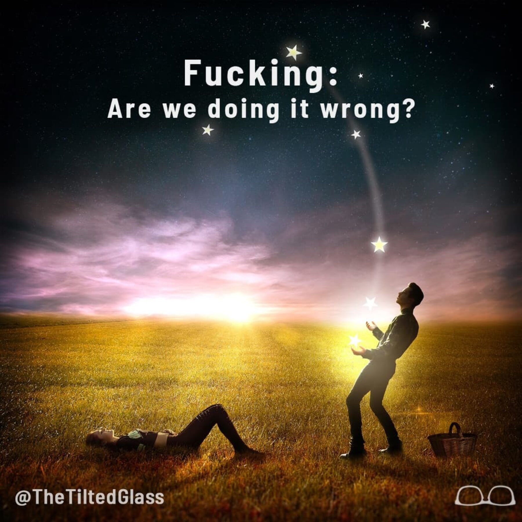 Fucking: Are we doing it wrong?