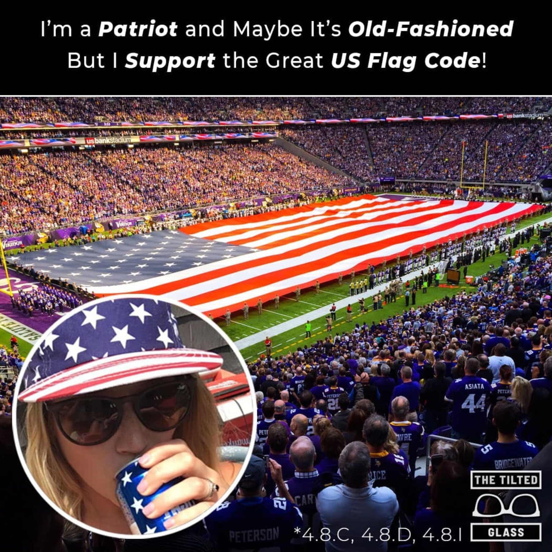 I’m a Patriot and Maybe It’s Old-Fashioned But I Support the Great US Flag Code!