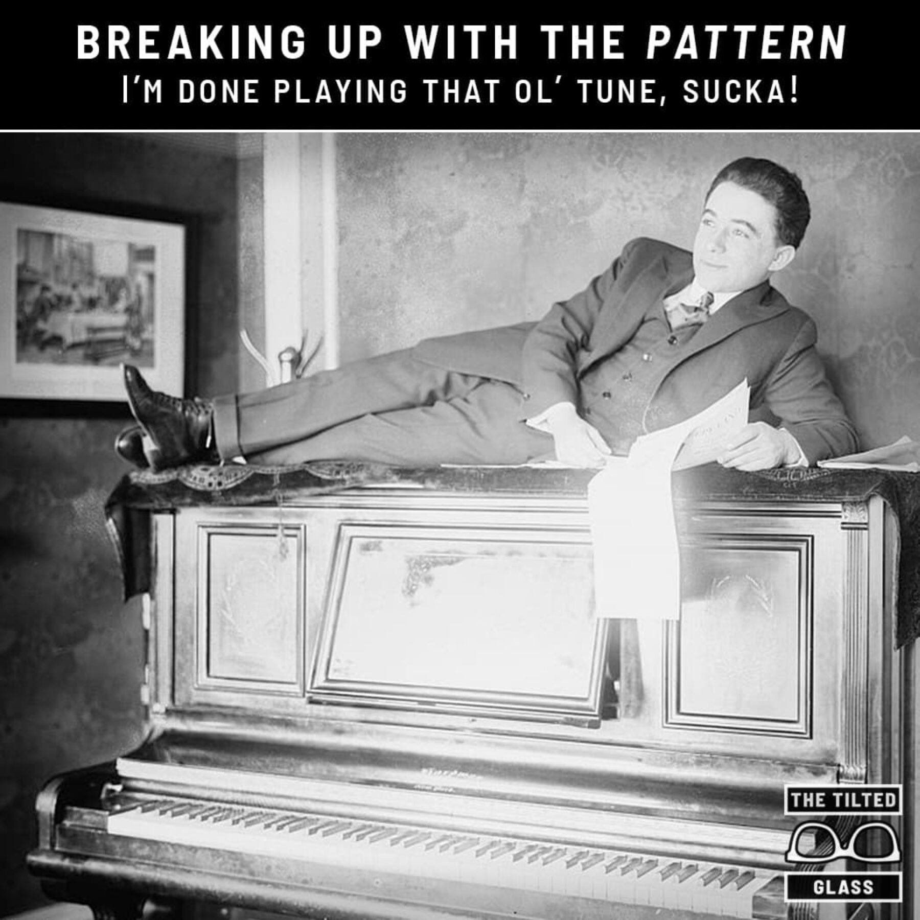 Breaking Up with the Pattern