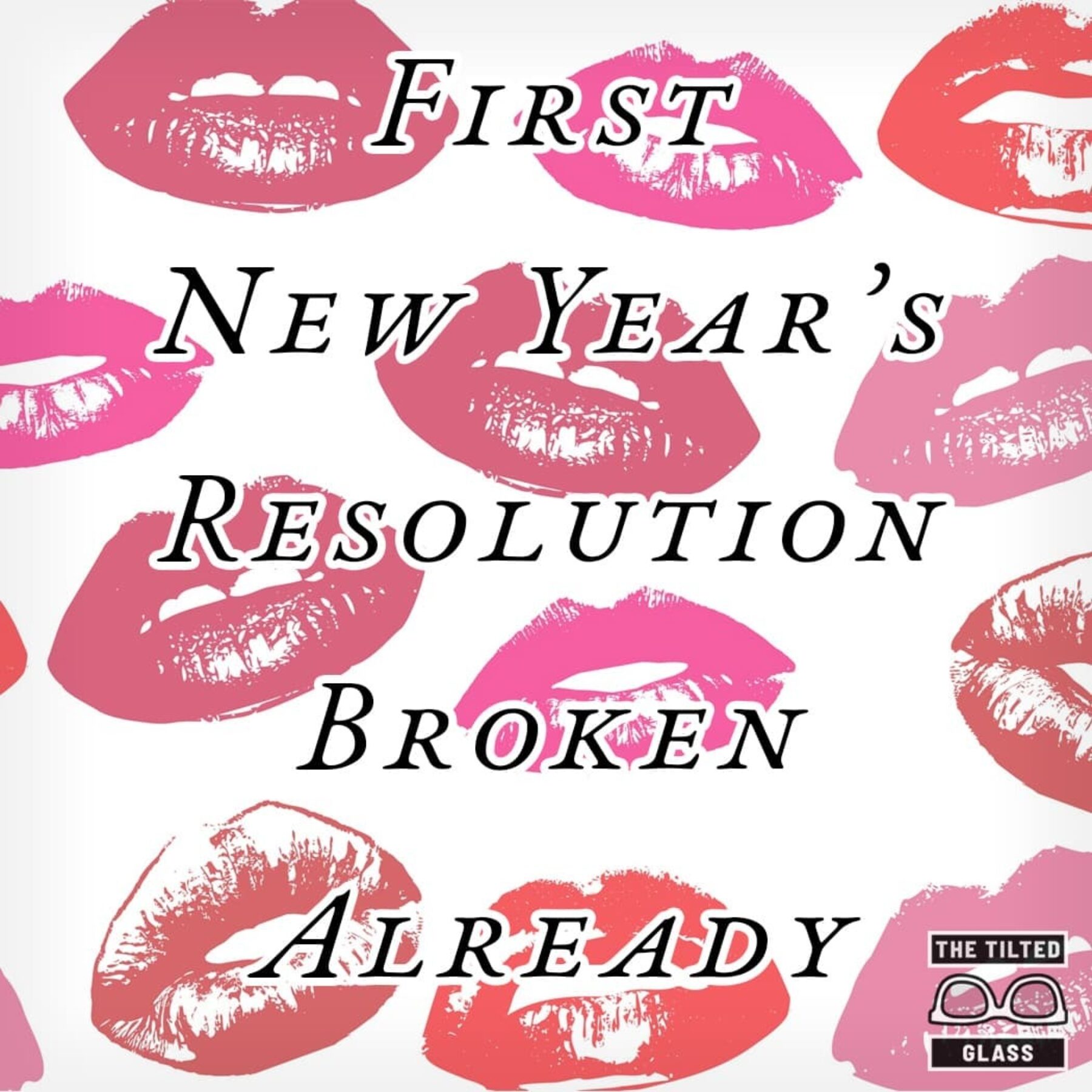 First New Year’s Resolution Broken Already