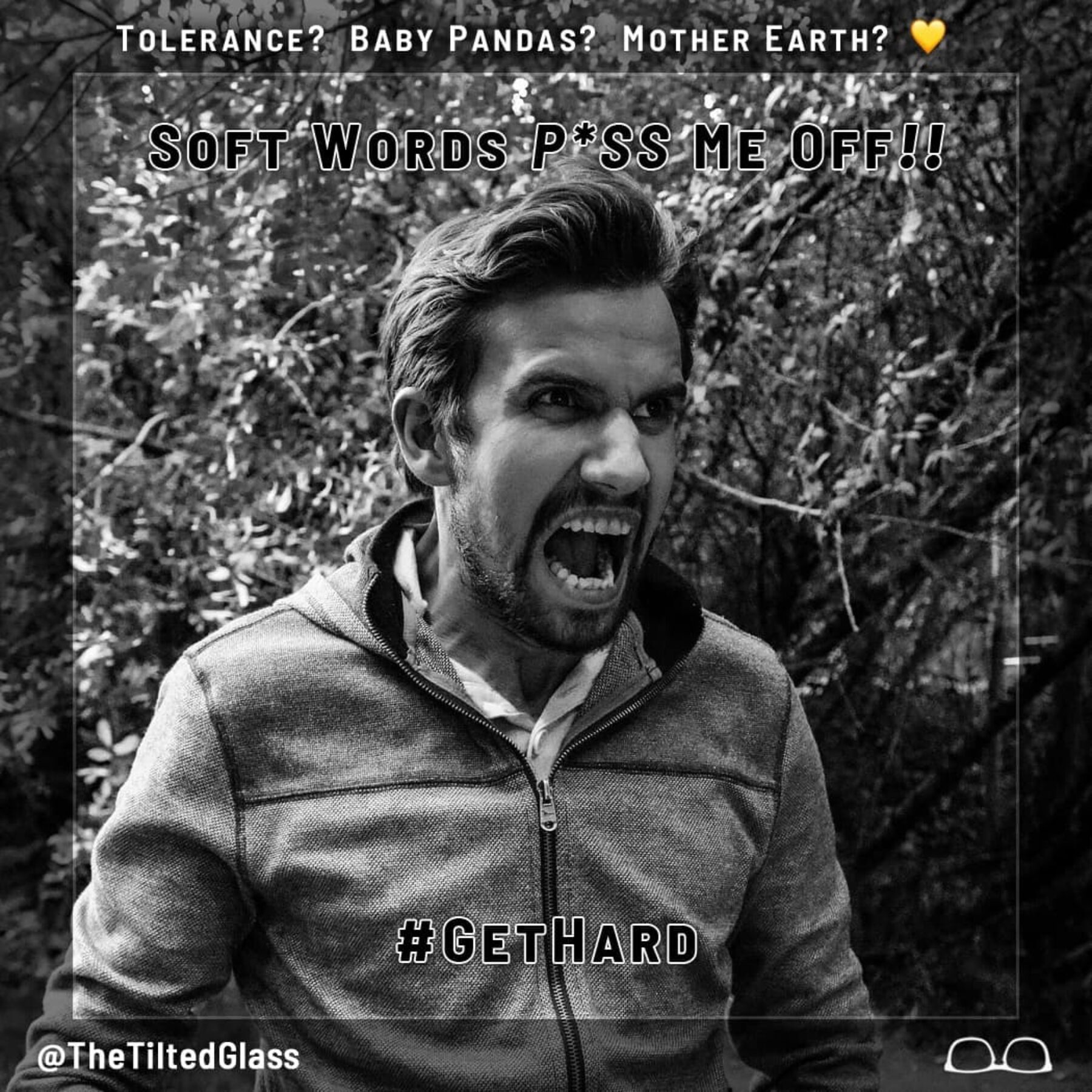 Soft Words P*SS Me Off!!