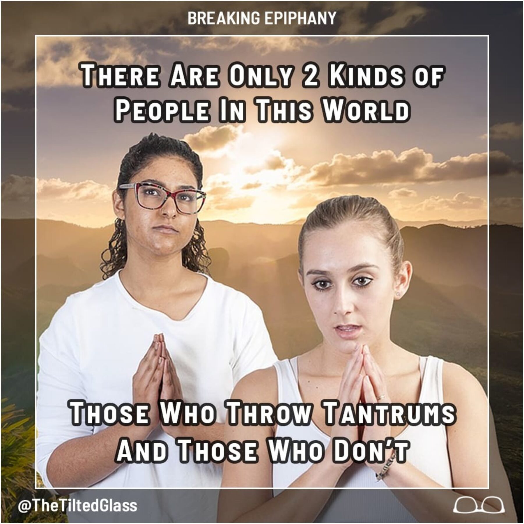 There Are Only 2 Kinds of People in This World: Those Who Throw Tantrums and Those Who Don't